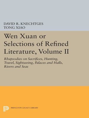 cover image of Wen Xuan or Selections of Refined Literature, Volume II